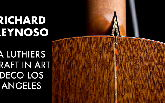 Richard Reynoso: Video profile of a luthier working in Art Deco Los Angeles