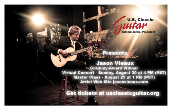 Watch an Interview with a Grammy-Award Winner Jason Vieaux. Don't Miss his Virtual Concert and Masterclass on August 29 and 30!