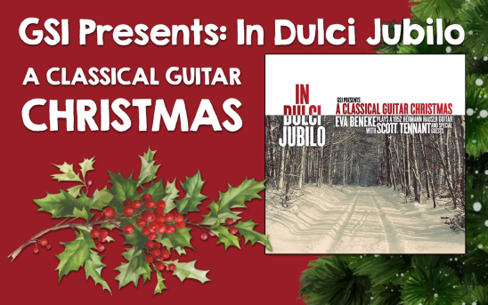 ¿Buscas un álbum navideño de guitarra clásica? GSI presenta: Il Dulci Jubilo de Eva Beneke y Scott Tennant