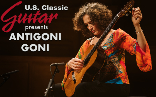 Get Ready for the Next U.S. International Guitar Series Event - Featuring Antigoni Goni and Amy Norrington!