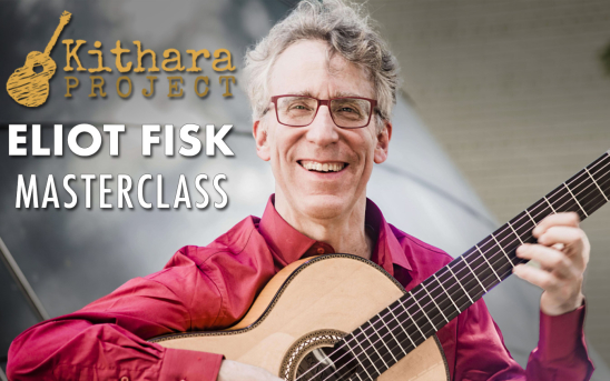 Kithara Project Presents a Classical Guitar Masterclass With Eliot Fisk