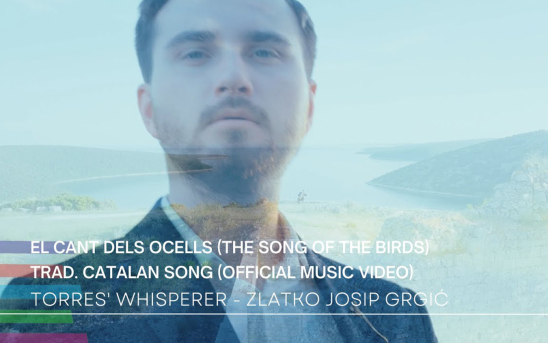Zlatko Josip Grgić, "El Cant dels Ocells (The Song of Birds)"의 새로운 뮤직 비디오 공개