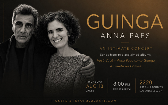 Brazilian Guitar Master Guinga Returns to Los Angeles with Anna Paes