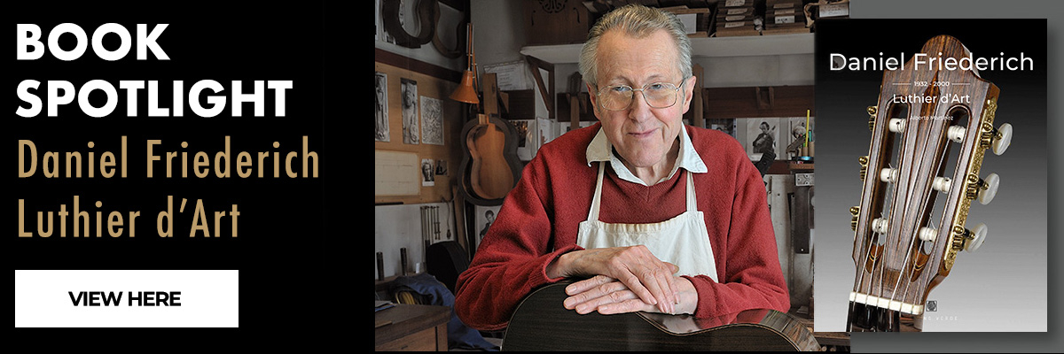 Daniel Friederich 1932-2020: Luthier D'Art