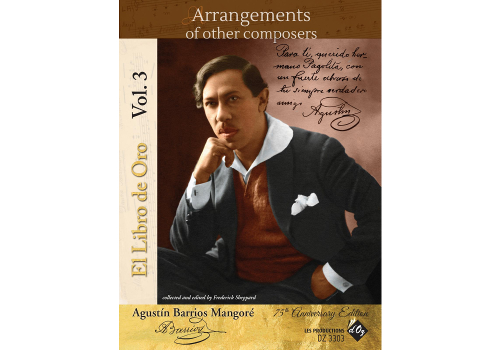 Agustin Barrios Mangore "El Libro De Oro", Vol. 3: Arrangements of Other Composers