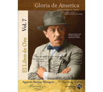 Agustin Barrios Mangore „El Libro De Oro“, Bd. 7: Gloria de America – Zusätzliche Stücke, Teil 1