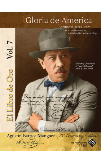 Agustin Barrios Mangore „El Libro De Oro”, tom. 7: Gloria de America – materiały dodatkowe, część 1
