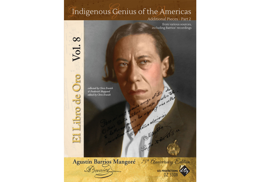 Agustin Barrios Mangore “El Libro De Oro”, Vol. 8: Indigenous Genius of the Americas - Additional Pieces, part 2