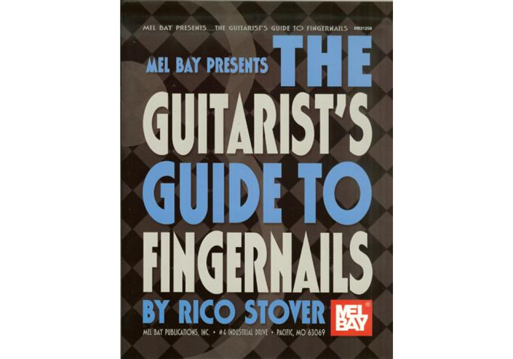 Guide du guitariste pour les ongles par Rico Stover