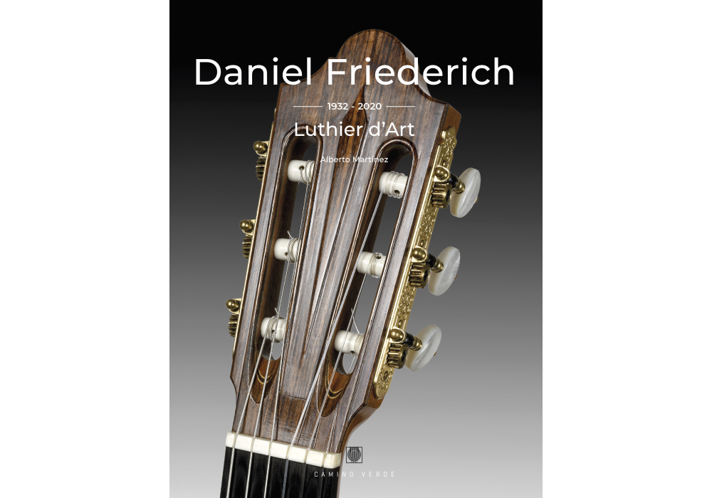 Daniel Friederich 1932-2020: Luthier D'Art