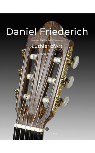 Daniel Friederich 1932-2020: Luthier D'Art