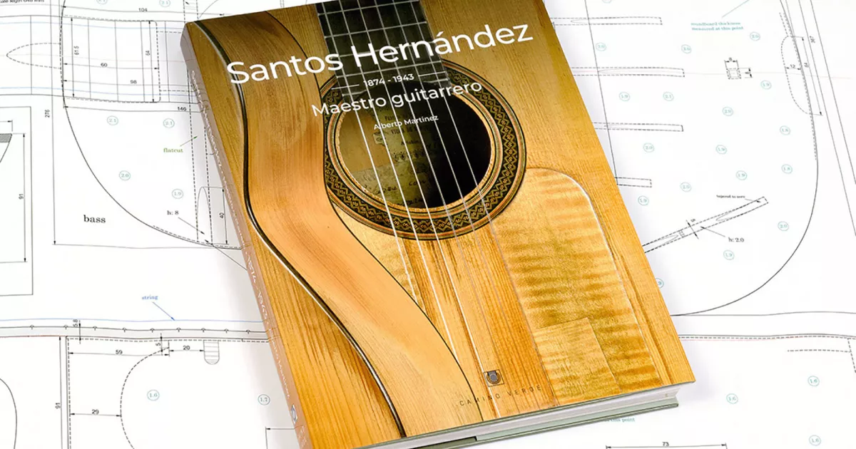 Santos Hernandez 1874-1943: Maestro Guitarrero