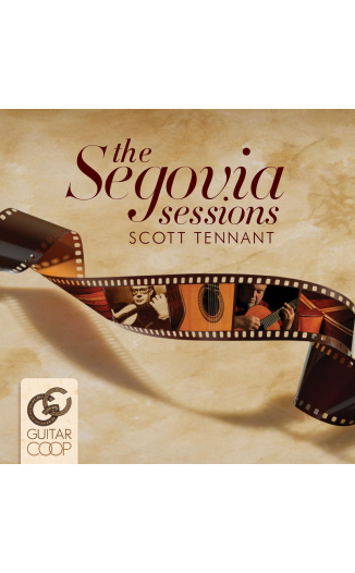 Scott Tennant - The Segovia Sessions
