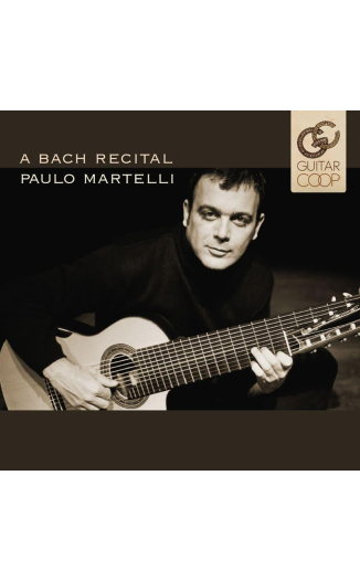 Paulo Martelli: A Bach Recital
