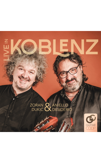 Aniello Desiderio & Zoran Dukic - Live in Koblenz