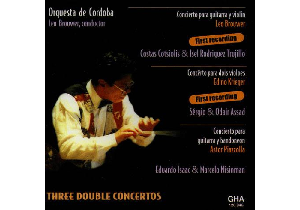 Orquesta de Cordoba, Volume 2: Leo Brouwer: Concierto Para Guitarra y Violin (Costas Cotsiolis), Edino Krieger: Concierto Para Dos guitarras (Sergio & Odair Assad), Astor Piazzolla: Concierto Para Guitarra y Bandoneon (Eduardo Isaac)