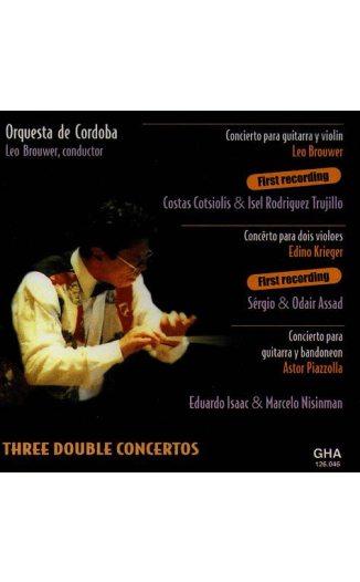 Orquesta de Cordoba, Volume 2: Leo Brouwer: Concierto Para Guitarra y Violin (Costas Cotsiolis), Edino Krieger: Concierto Para Dos guitarras (Sergio & Odair Assad), Astor Piazzolla: Concierto Para Guitarra y Bandoneon (Eduardo Isaac)