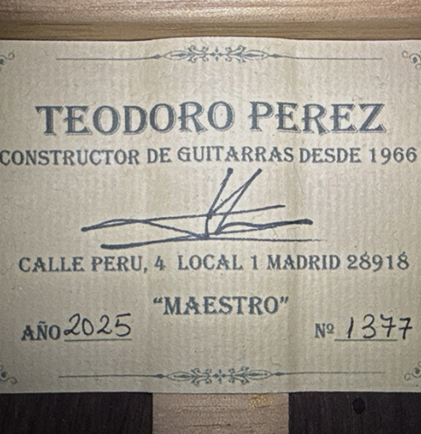 The label of a 2025 Teodoro Perez "Maestro" classical guitar made of cedar and African rosewood