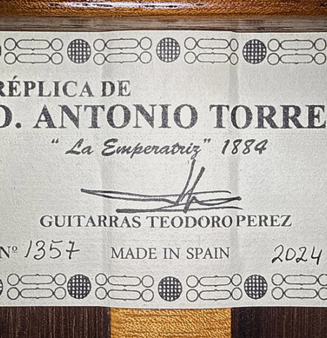 The label of a 2024 Teodoro Perez "1884 Torres - La Emperatriz" classical guitar made of spruce and African rosewood