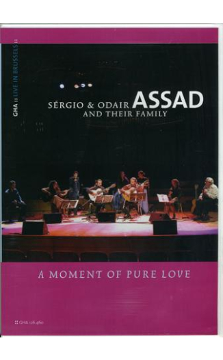A Moment of Pure Love by Sergio & Odair Assad & Family
