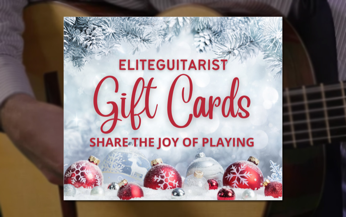 Elite Guitarist Holiday Update Share the Joy of Playing!