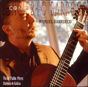Concierto Barroco, Manuel Barrueco